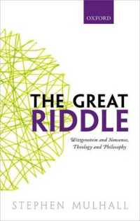 Ｓ．ムルホール著／ウィトゲンシュタインとノンセンス、神学と哲学<br>The Great Riddle : Wittgenstein and Nonsense, Theology and Philosophy