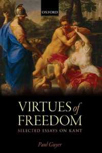 The Virtues of Freedom : Selected Essays on Kant