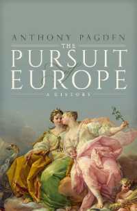 ヨーロッパ統合の歴史<br>The Pursuit of Europe : A History
