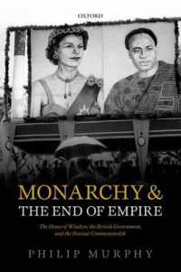 Monarchy and the End of Empire : The House of Windsor, the British Government, and the Postwar Commonwealth