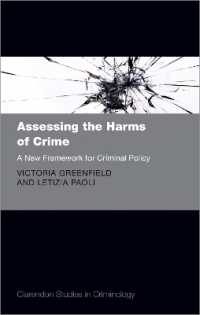 Assessing the Harms of Crime : A New Framework for Criminal Policy (Clarendon Studies in Criminology)