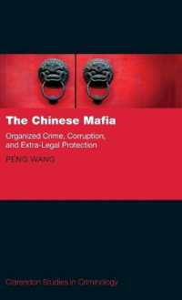 The Chinese Mafia : Organized Crime, Corruption, and Extra-Legal Protection (Clarendon Studies in Criminology)
