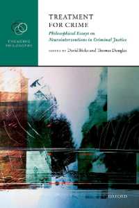 Treatment for Crime : Philosophical Essays on Neurointerventions in Criminal Justice (Engaging Philosophy)