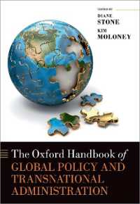 オックスフォード版　グローバル政策・超国家的行政ハンドブック<br>The Oxford Handbook of Global Policy and Transnational Administration (Oxford Handbooks)