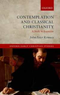 Contemplation and Classical Christianity : A Study in Augustine (Oxford Early Christian Studies)