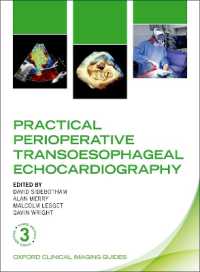 Practical Perioperative Transoesophageal Echocardiography (Oxford Clinical Imaging Guides) （3RD）