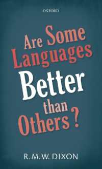 Ｒ．Ｍ．Ｗ．ディクソン著／ある言語は他の言語よりすぐれているのか？<br>Are Some Languages Better than Others?