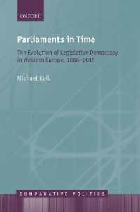 西欧議会の発展史<br>Parliaments in Time : The Evolution of Legislative Democracy in Western Europe, 1866-2015 (Comparative Politics)