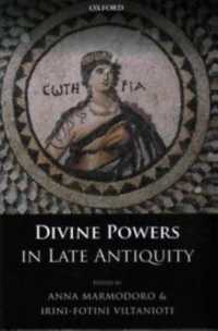 古代後期における神威<br>Divine Powers in Late Antiquity