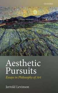 Ｊ．レヴィンソン美学論集<br>Aesthetic Pursuits : Essays in Philosophy of Art