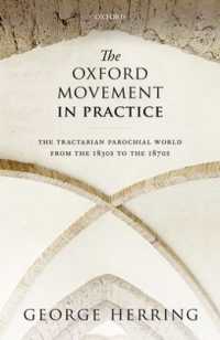 The Oxford Movement in Practice : The Tractarian Parochial World from the 1830s to the 1870s