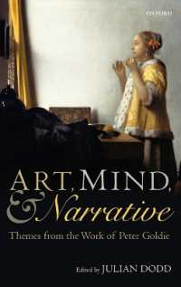 Art, Mind, and Narrative : Themes from the Work of Peter Goldie (Mind Association Occasional Series)