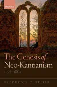 新カント学派の創生1796-1880年<br>The Genesis of Neo-Kantianism, 1796-1880
