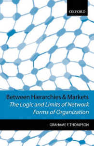 ネットワーク組織論<br>Between Hierarchies and Markets : The Logic and Limits of Network Forms of Organization