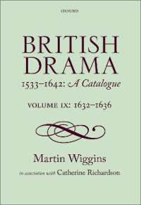 近代初期イギリス劇作目録　第９巻：1632-1636年<br>British Drama 1533-1642: a Catalogue : Volume IX: 1632-1636 (British Drama 1533-1642: a Catalogue)