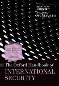 オックスフォード版　国際安全保障ハンドブック<br>The Oxford Handbook of International Security (Oxford Handbooks)