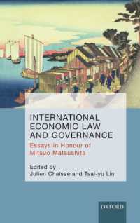 国際経済法とガバナンス：松下満雄記念論文集<br>International Economic Law and Governance : Essays in Honour of Mitsuo Matsushita