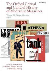 オックスフォード版　モダニズム誌の批評文化史（全３巻）第３巻：ヨーロッパ1880-1940年<br>The Oxford Critical and Cultural History of Modernist Magazines : Volume III: Europe 1880 - 1940 (Oxford Critical Cultural History of Modernist Magazines)