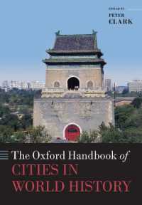 オックスフォード版 世界史における都市ハンドブック<br>The Oxford Handbook of Cities in World History (Oxford Handbooks)