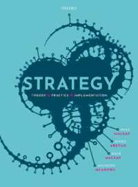 Strategy : Theory， Practice， Implementation
