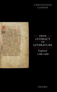 文法学習から文学へ：１４世紀イングランド言語史<br>From Literacy to Literature: England, 1300-1400