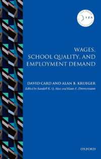 賃金、学校の質と雇用<br>Wages, School Quality, and Employment Demand (Iza Prize in Labor Economics)