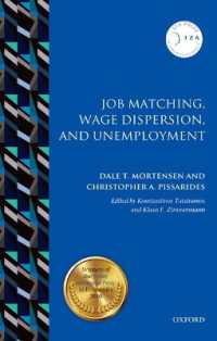 ジョブマッチング、賃金分布と失業<br>Job Matching, Wage Dispersion, and Unemployment (Iza Prize in Labor Economics)