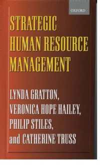 Strategic Human Resource Management : Corporate Rhetoric and Human Reality