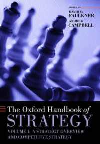 The Oxford Handbook of Strategy : Volume One: Strategy Overview and Competitive Strategy (Oxford Handbooks)
