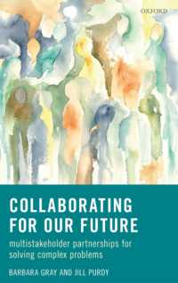 Collaborating for Our Future : Multistakeholder Partnerships for Solving Complex Problems