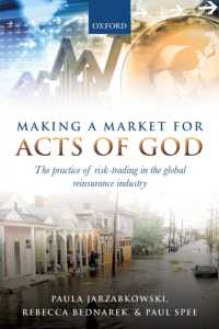 グローバル再保険業界におけるリスク取引の実務<br>Making a Market for Acts of God : The Practice of Risk Trading in the Global Reinsurance Industry