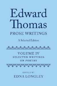 Edward Thomas: Prose Writings: A Selected Edition : Volume IV: Writings on Poetry (Edward Thomas Prose Writing Selected Edition)