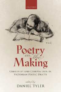 ヴィクトリア朝の詩人たちの創作過程<br>Poetry in the Making : Creativity and Composition in Victorian Poetic Drafts