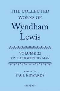 パーシー・ウインダム・ルイス作品集　第２２巻<br>The Collected Works of Wyndham Lewis: Time and Western Man : Volume 22 (Collected Works of Wyndham Lewis)