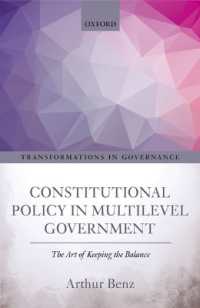 Constitutional Policy in Multilevel Government : The Art of Keeping the Balance (Transformations in Governance)