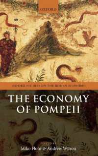 ボンペイの経済<br>The Economy of Pompeii (Oxford Studies on the Roman Economy)