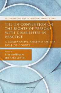 国連障害者の権利条約：各国実務の比較分析<br>The UN Convention on the Rights of Persons with Disabilities in Practice : A Comparative Analysis of the Role of Courts (International Law and Domestic Legal Orders)
