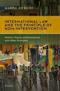 International Law and the Principle of Non-Intervention : History, Theory, and Interactions with Other Principles