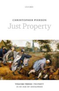 Just Property : Volume Three: Property in an Age of Ideologies -- Hardback
