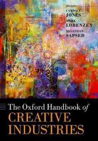 オックスフォード版　創造的産業ハンドブック<br>The Oxford Handbook of Creative Industries (Oxford Handbooks)