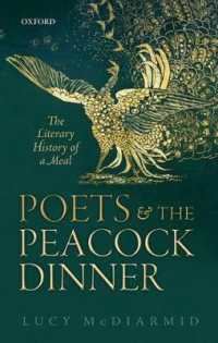 Poets and the Peacock Dinner : The Literary History of a Meal