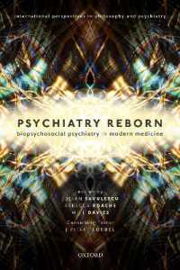 Psychiatry Reborn: Biopsychosocial psychiatry in modern medicine (International Perspectives in Philosophy and Psychiatry)