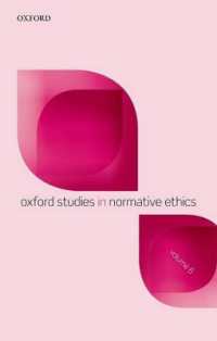 オックスフォード規範倫理学研究６<br>Oxford Studies in Normative Ethics, Volume 6 (Oxford Studies in Normative Ethics)