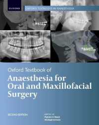 Oxford Textbook of Anaesthesia for Oral and Maxillofacial Surgery, Second Edition （2ND）