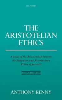 Ａ．ケニー著／アリストテレス倫理学（第２版）<br>The Aristotelian Ethics : A Study of the Relationship between the Eudemian and Nicomachean Ethics of Aristotle （2ND）