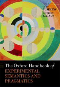 オックスフォード版　実験意味論・語用論ハンドブック<br>The Oxford Handbook of Experimental Semantics and Pragmatics (Oxford Handbooks)