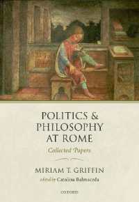 Politics and Philosophy at Rome : Collected Papers