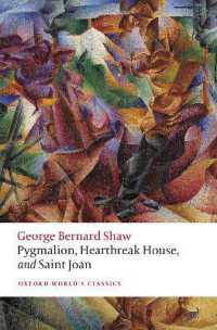 Pygmalion, Heartbreak House, and Saint Joan (Oxford World's Classics)