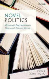 Novel Politics : Democratic Imaginations in Nineteenth-Century Fiction