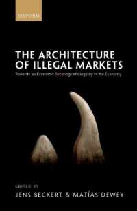 違法市場の経済社会学<br>The Architecture of Illegal Markets : Towards an Economic Sociology of Illegality in the Economy